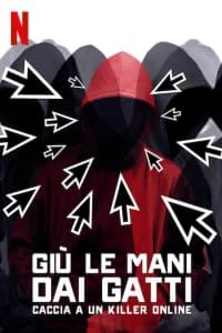 Giù le mani dai gatti - Caccia a un killer online