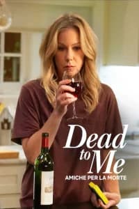 Dead to me - Amiche per la morte