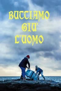 Buttiamo giù l'uomo