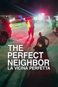 The Perfect Neighbor: la vicina perfetta