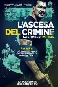 L' Ascesa Del Crimine : La Storia Di Pat Tate