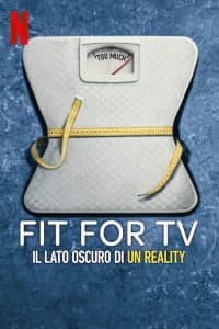 Fit for TV: il lato oscuro di un reality