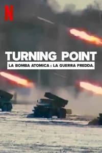 Turning Point: la bomba atomica e la guerra fredda