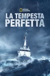La Tempesta Perfetta