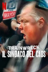 Trainwreck: Mayor of Mayhem
