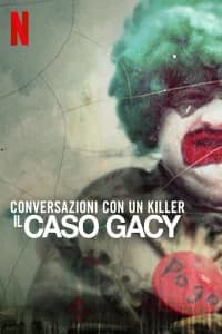 Conversazioni con un killer: Il caso Gacy