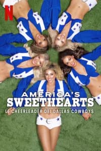 AMERICA'S SWEETHEARTS: le cheerleader dei Dallas Cowboys