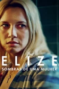 Elize: Le ombre di una donna