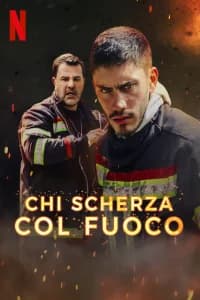 Chi scherza col fuoco