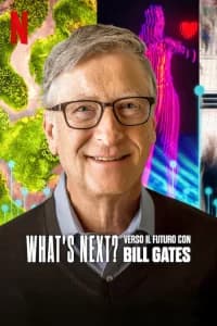 What's Next? Verso il futuro con Bill Gates