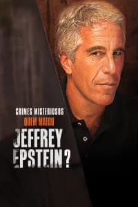 Jeffrey Epstein - Chi ha ucciso il mostro?