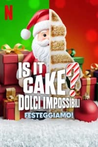 Is it Cake? - Dolci impossibili: Festeggiamo!