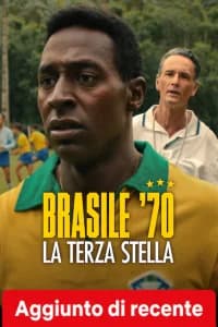 Brasile '70 - La terza stella