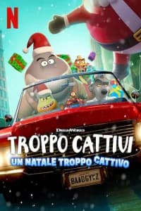 Troppo cattivi - Un Natale troppo cattivo