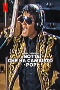 We Are the World - La notte che ha cambiato il pop