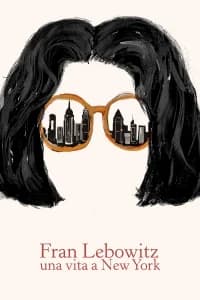Fran Lebowitz - Una vita a New York