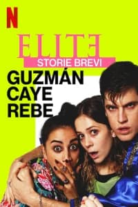 Elite Storie Brevi: Guzmán Caye Rebe
