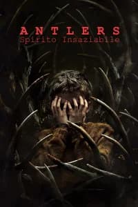 Antlers - Spirito insaziabile