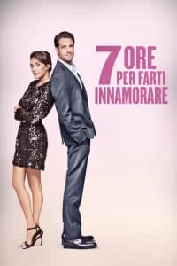 7 ore per farti innamorare