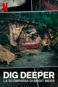 Dig Deeper - la scomparsa di Birgit Meier