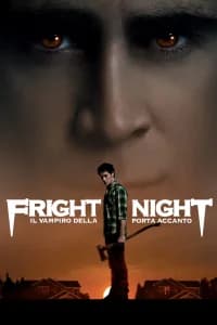 Fright Night - Il vampiro della porta accanto