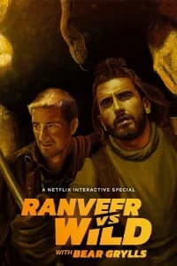 Ranveer vs Wild con Bear Grylls