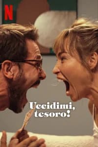 Uccidimi, tesoro!