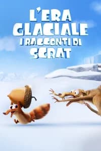 L'era glaciale - I racconti di Scrat