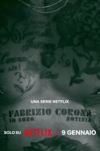 Fabrizio Corona: Io sono notizia