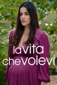 La vita che volevi