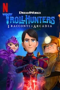 Trollhunters: I racconti di Arcadia