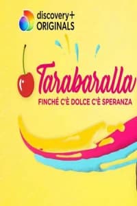 Tarabaralla - Finché c'è dolce c'è speranza